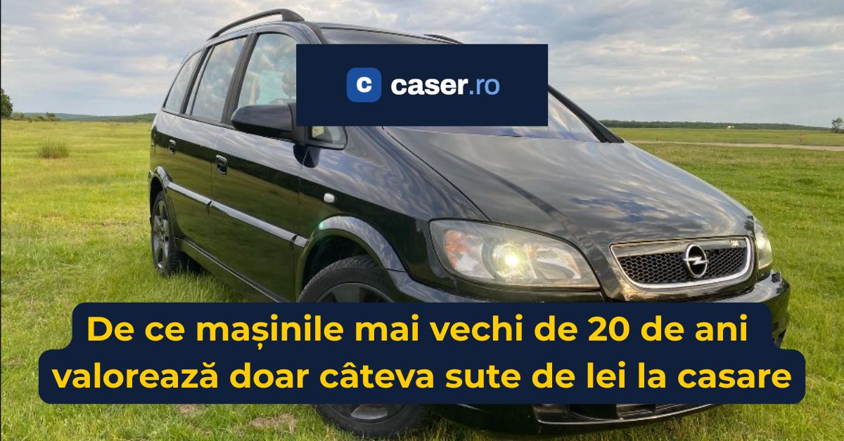 De ce mașinile mai vechi de 20 de ani valorează doar câteva sute de lei la casare